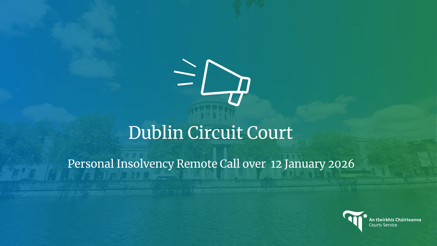 Dublin Circuit Court Personal Insolvency Call over