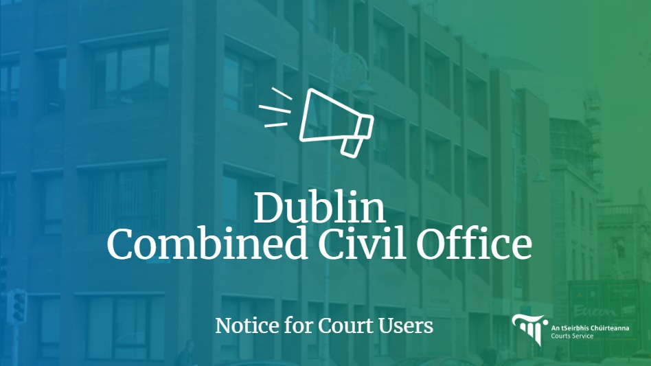 Dublin Combined Civil Office Notice for Dublin Combined Civil Office