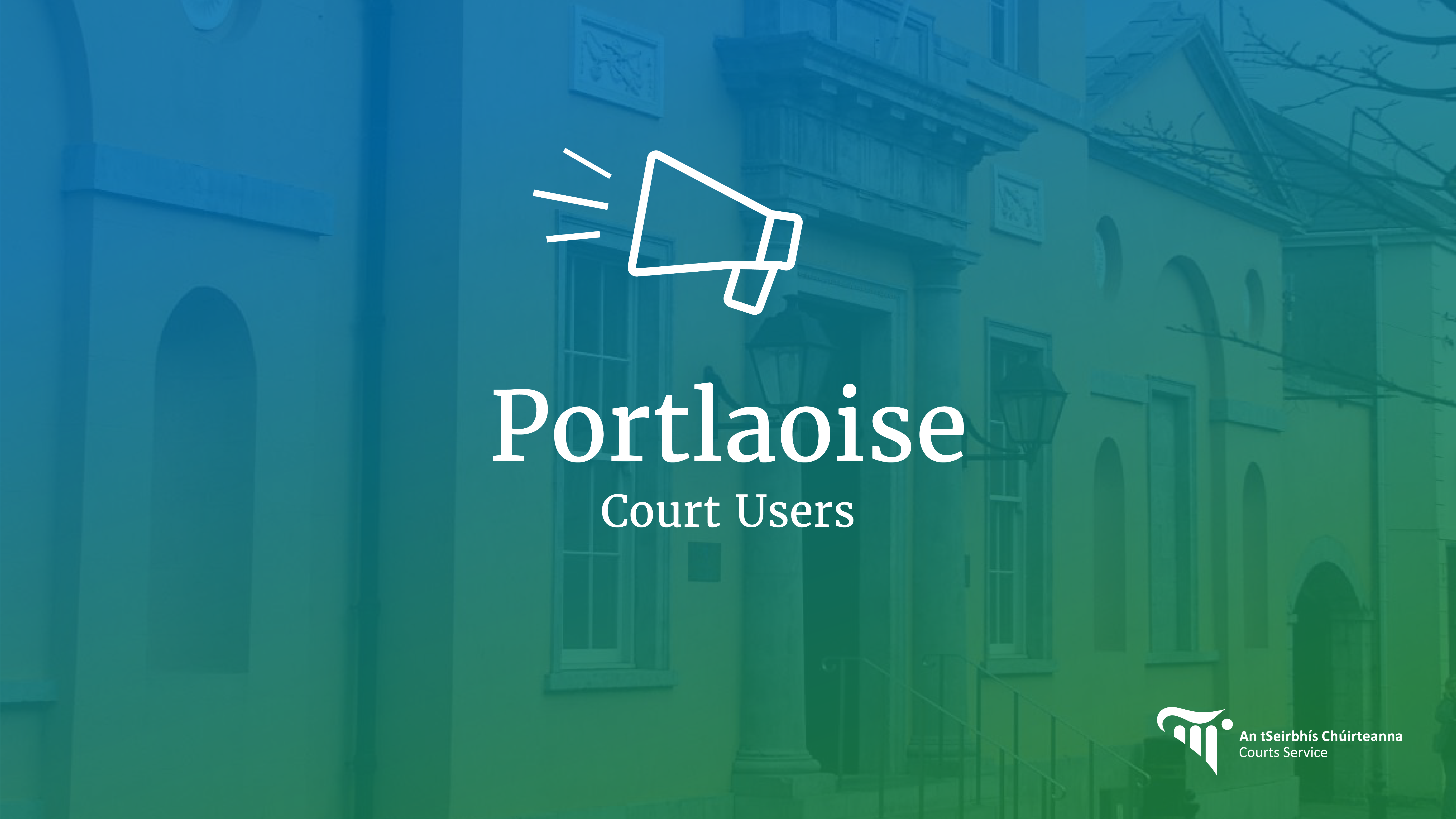 Portlaoise Notice for Portlaoise Court Users