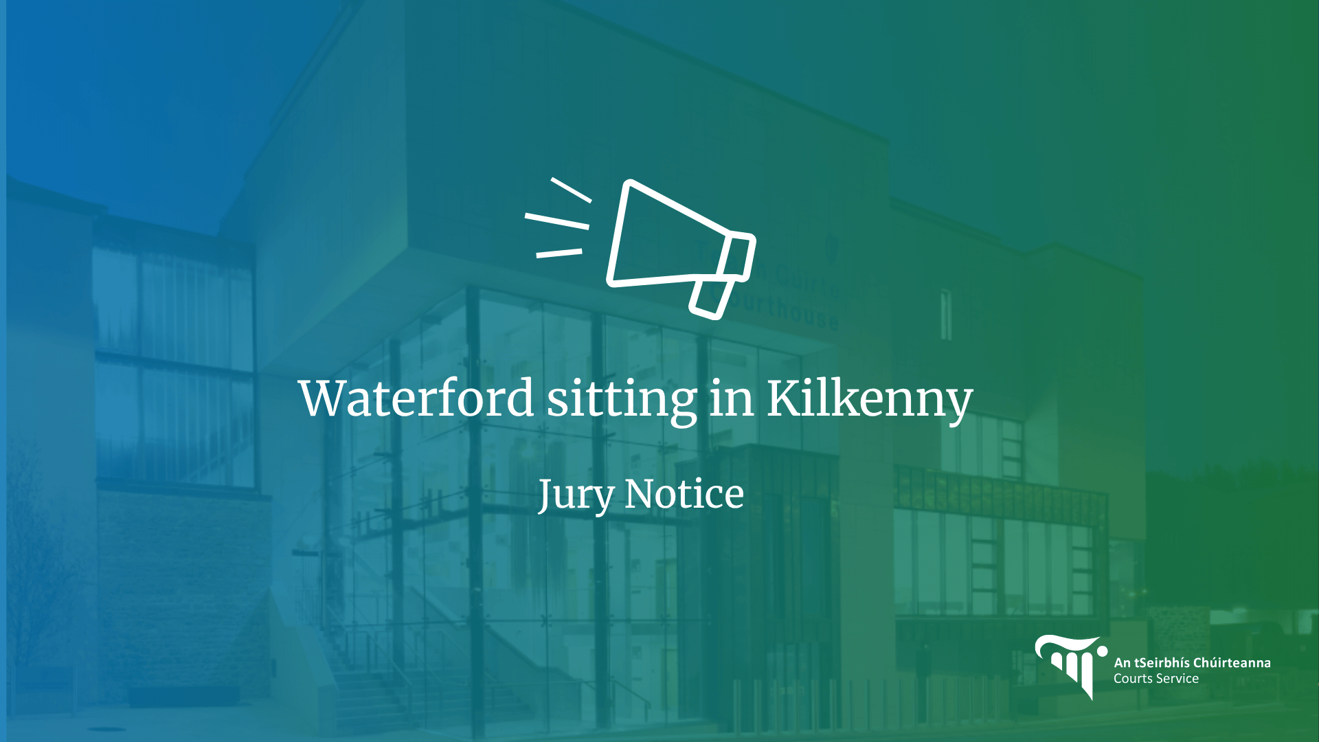 Waterford sitting in Kilkenny Jury Notice